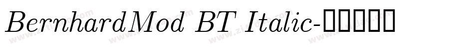 BernhardMod BT Italic字体转换